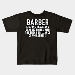 Barber Shaping Heads and Shaping Smiles Kids T-Shirt